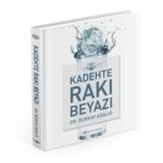 Burkay Adalığ kitap kadehte rakı beyazı