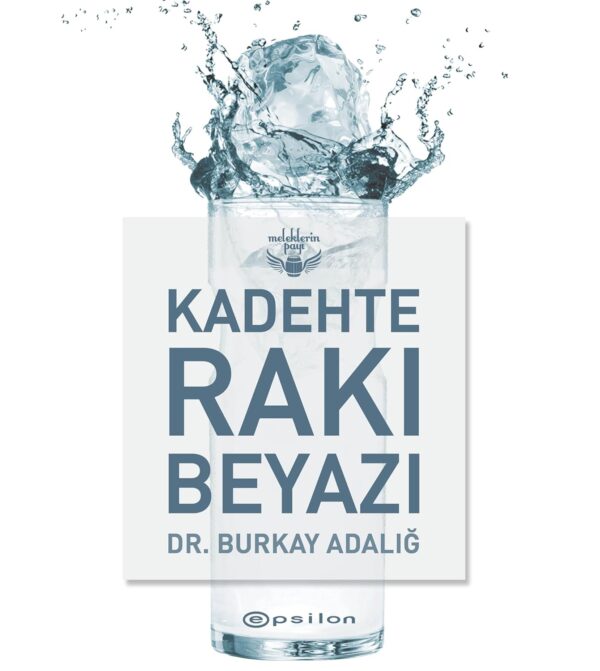 kadehte rakı beyazı kitap, isme imzalı, Burkay Adalığ
